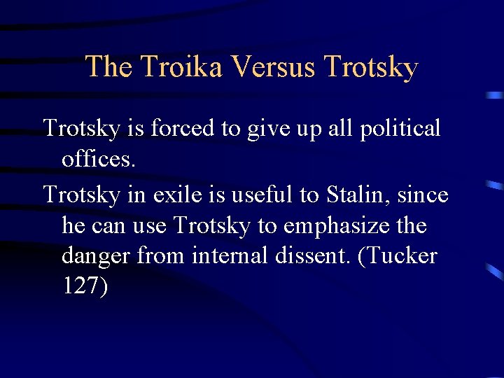 The Troika Versus Trotsky is forced to give up all political offices. Trotsky in