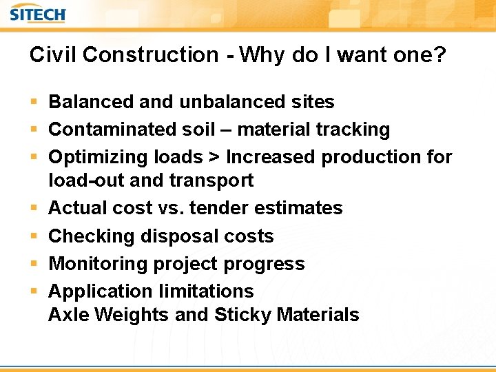 Civil Construction - Why do I want one? § Balanced and unbalanced sites §