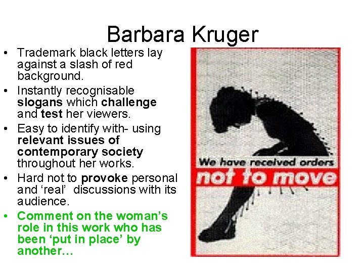 Barbara Kruger • Trademark black letters lay against a slash of red background. •