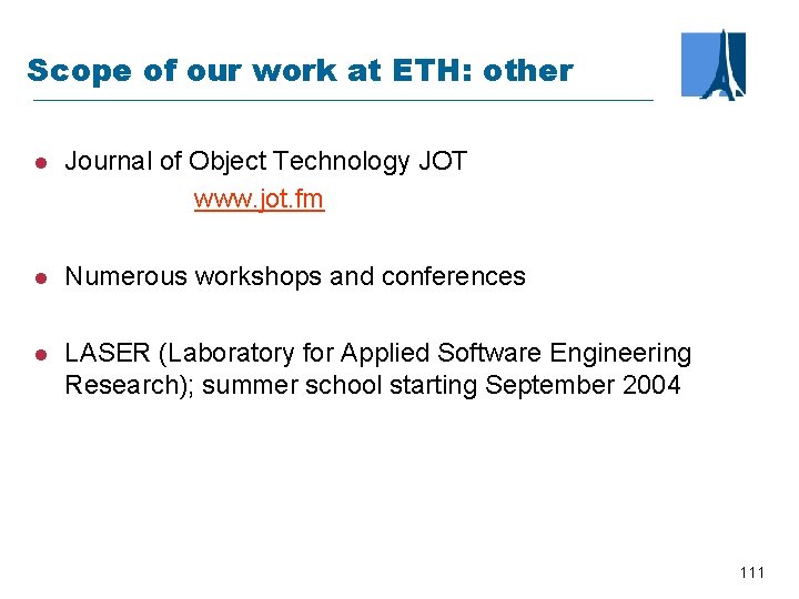 Scope of our work at ETH: other l Journal of Object Technology JOT www.