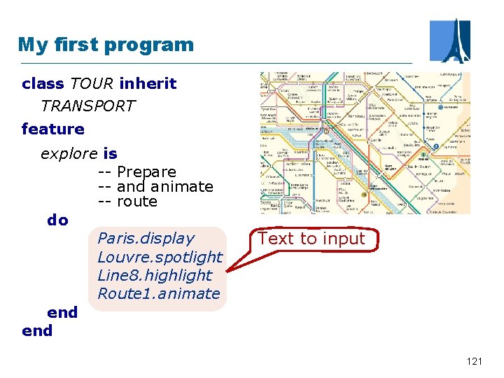 My first program class TOUR inherit TRANSPORT feature explore is -- Prepare -- and