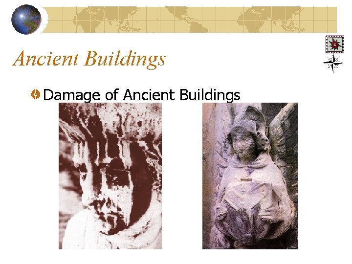 Ancient Buildings Damage of Ancient Buildings 
