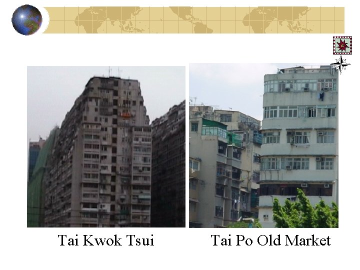 Tai Kwok Tsui Tai Po Old Market 