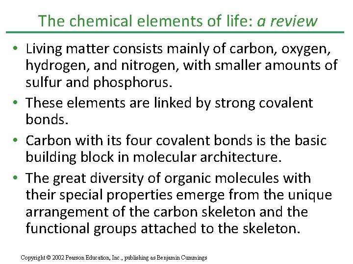 The chemical elements of life: a review • Living matter consists mainly of carbon,