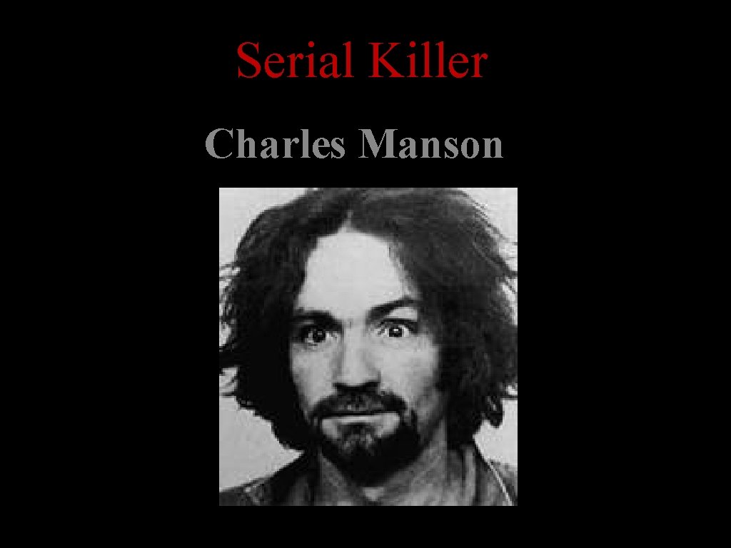 Serial Killer Charles Manson 