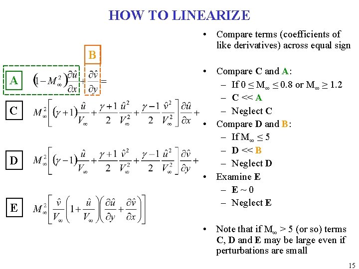 HOW TO LINEARIZE B A C D E • Compare terms (coefficients of like