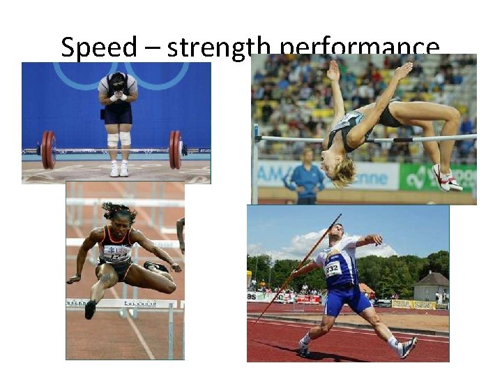 Speed – strength performance 