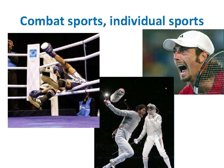 Combat sports, individual sports 