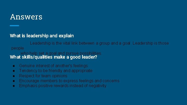 Answers What is leadership and explain Leadership is the vital link between a group