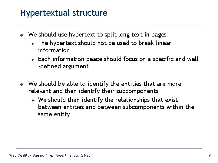 Hypertextual structure We should use hypertext to split long text in pages The hypertext