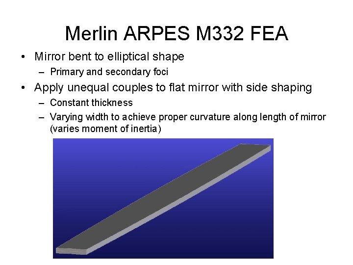 Merlin ARPES M 332 FEA • Mirror bent to elliptical shape – Primary and