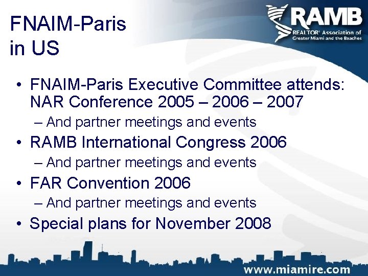 FNAIM-Paris in US • FNAIM-Paris Executive Committee attends: NAR Conference 2005 – 2006 –