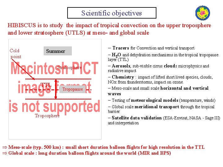 Scientific objectives HIBISCUS is to study the impact of tropical convection on the upper