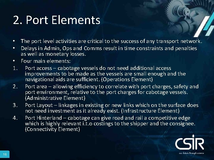 2. Port Elements • The port level activities are critical to the success of