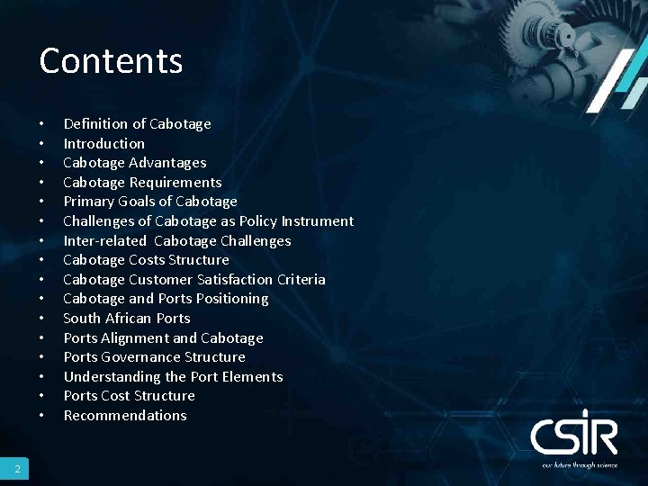 Contents • • • • 2 Definition of Cabotage Introduction Cabotage Advantages Cabotage Requirements