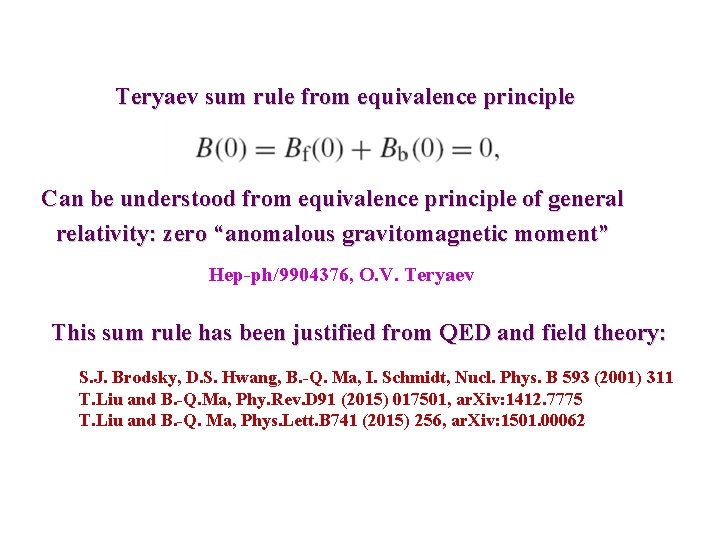 Teryaev sum rule from equivalence principle Can be understood from equivalence principle of general