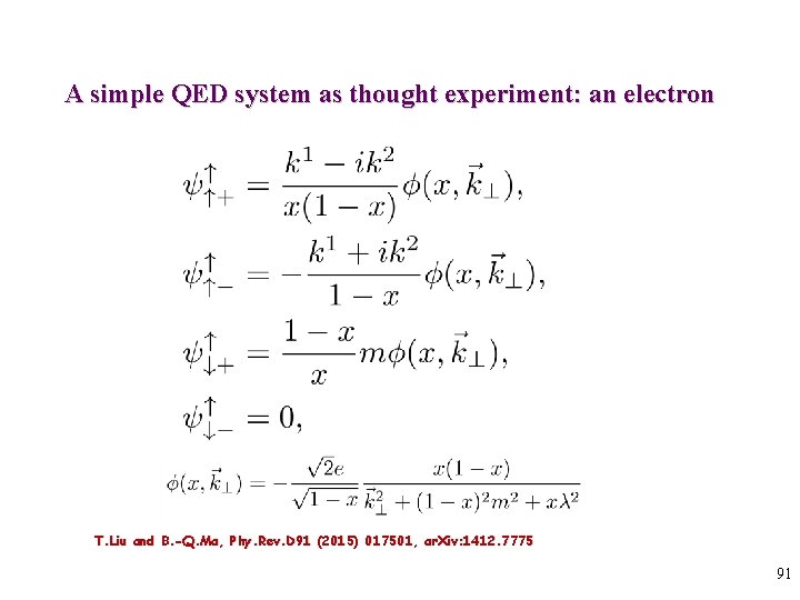 A simple QED system as thought experiment: an electron ? T. Liu and B.