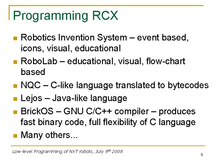 Programming RCX Robotics Invention System – event based, icons, visual, educational Robo. Lab –