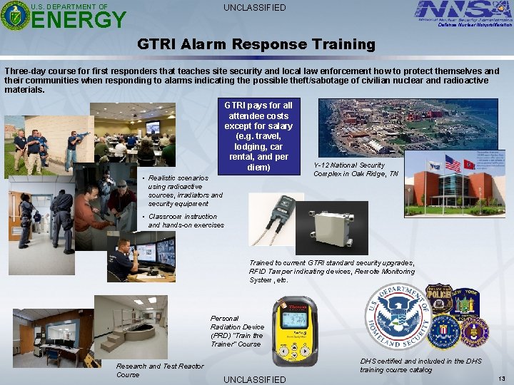 U. S. DEPARTMENT OF UNCLASSIFIED ENERGY Defense Nuclear Nonproliferation GTRI Alarm Response Training Three-day