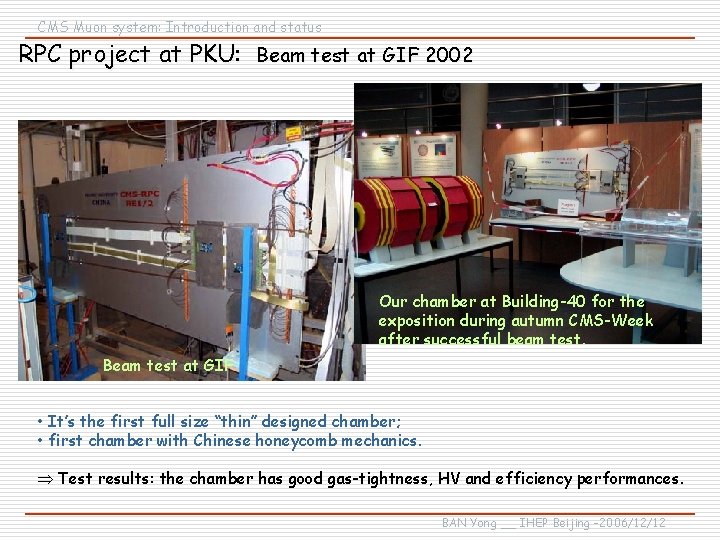 CMS Muon system: Introduction and status RPC project at PKU: Beam test at GIF