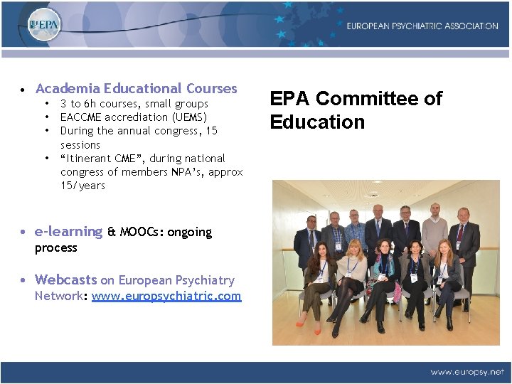  • Academia Educational Courses • • 3 to 6 h courses, small groups