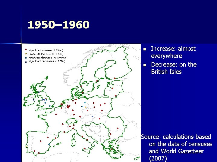 1950– 1960 significant increase (0. 5%<) moderate increase (0– 0. 5%) moderate decrease (–