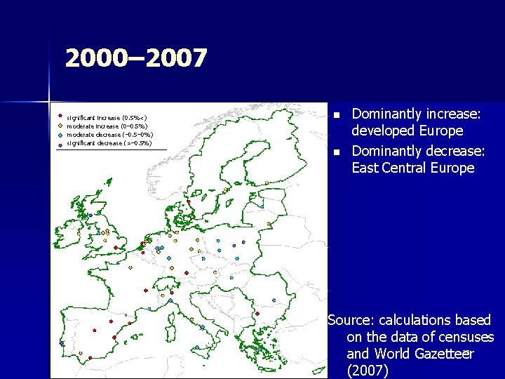 2000– 2007 significant increase (0. 5%<) moderate increase (0– 0. 5%) moderate decrease (–