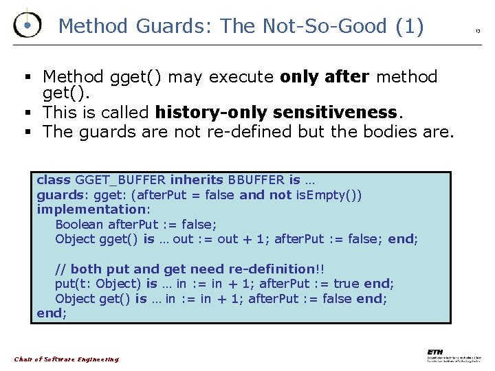 Method Guards: The Not-So-Good (1) § Method gget() may execute only after method get().