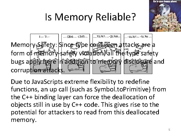 Is Memory Reliable? Memory-Safety: Since type confusion attacks are a form of memory-safety violation,