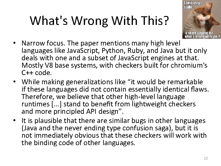 What's Wrong With This? • Narrow focus. The paper mentions many high level languages