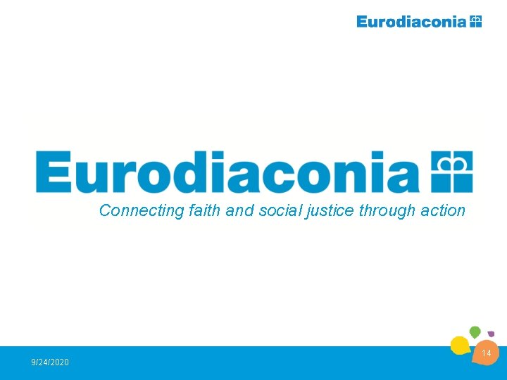 Connecting faith and social justice through action 14 9/24/2020 