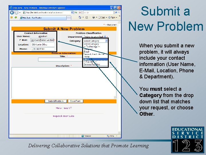 Submit a New Problem When you submit a new problem, it will always include