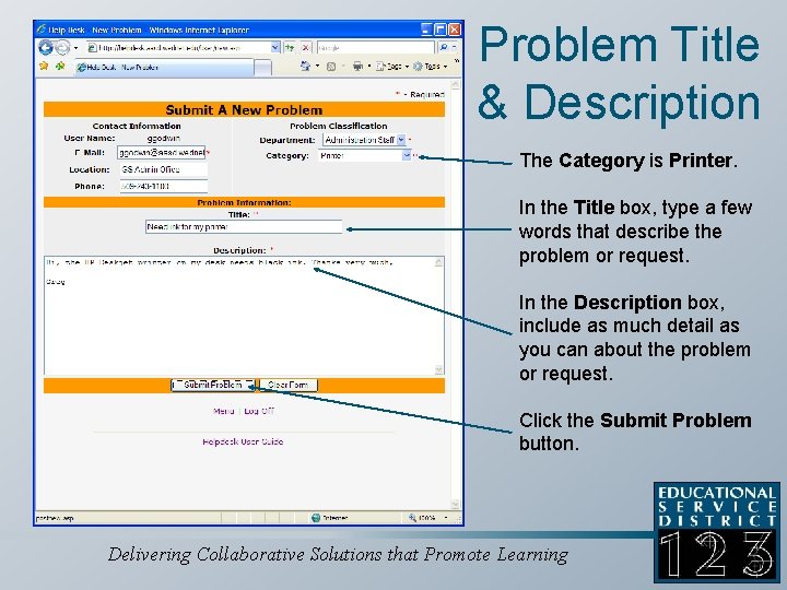 Problem Title & Description The Category is Printer. In the Title box, type a