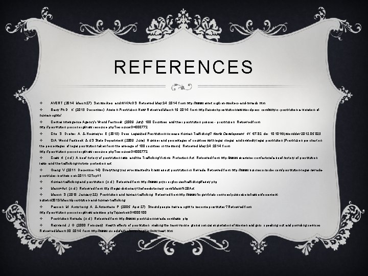 REFERENCES v AVERT. (2014, March 27). Sex workers and HIV/AIDS. Retrieved May 24, 2014,