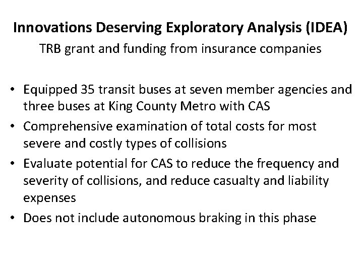 Washington State Transit Insurance Pool Innovations Deserving Exploratory Analysis (IDEA) Safety Pilot TRB grant