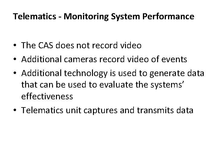 Washington State Transit Insurance Pool Telematics - Monitoring System Performance Safety Pilot • The