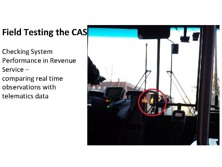 Washington State Transit Insurance Pool Safety Pilot Field Testing the CAS Checking System Performance