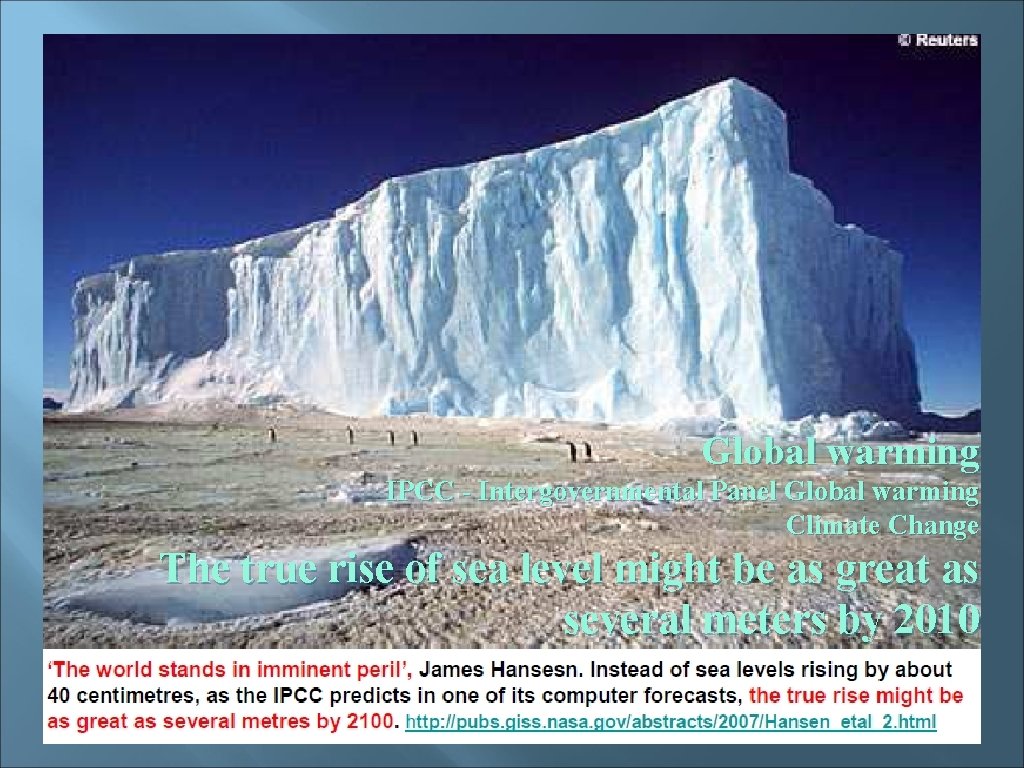 Global warming IPCC - Intergovernmental Panel Global warming Climate Change The true rise of