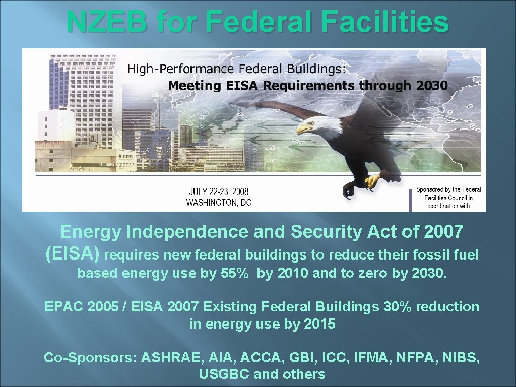 NZEB for Federal Facilities Energy Independence and Security Act of 2007 (EISA) requires new