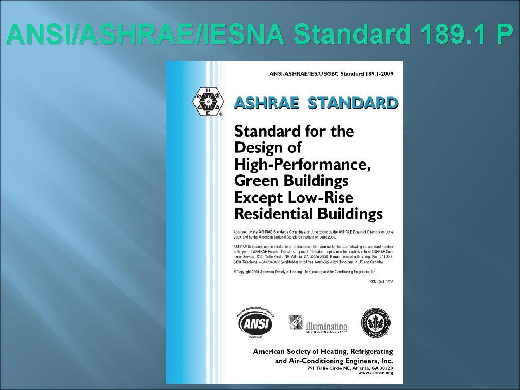 ANSI/ASHRAE/IESNA Standard 189. 1 P 