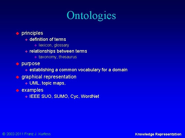 Ontologies u principles v definition of terms v v relationships between terms v u