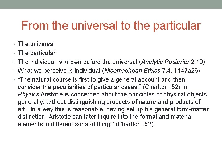 From the universal to the particular • The universal • The particular • The