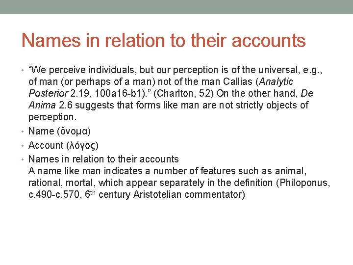 Names in relation to their accounts • “We perceive individuals, but our perception is