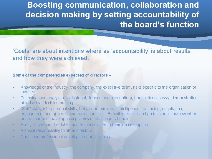 Boosting communication, collaboration and decision making by setting accountability of the board’s function ‘Goals’