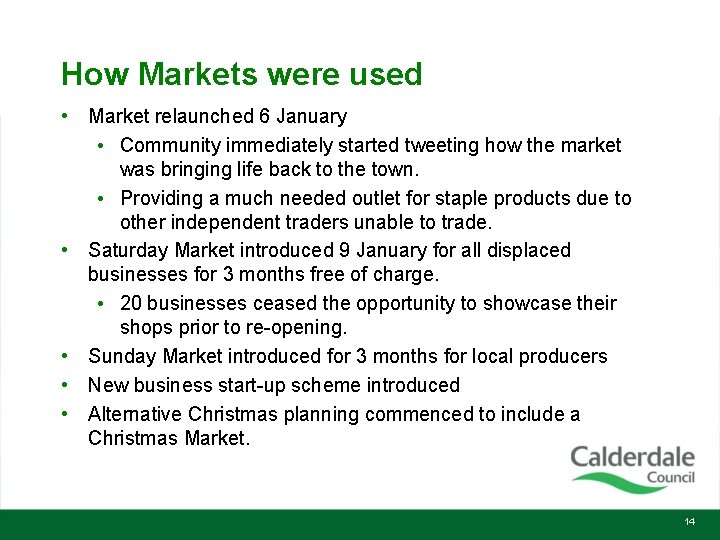 How Markets were used • Market relaunched 6 January • Community immediately started tweeting