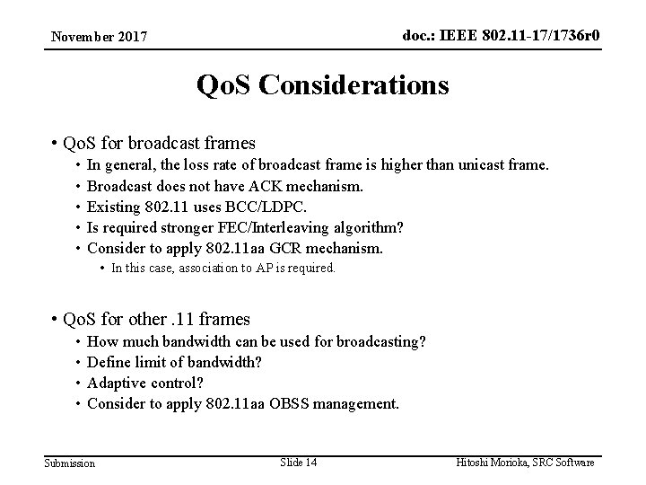 doc. : IEEE 802. 11 -17/1736 r 0 November 2017 Qo. S Considerations •