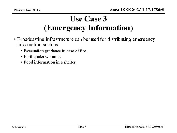 doc. : IEEE 802. 11 -17/1736 r 0 November 2017 Use Case 3 (Emergency