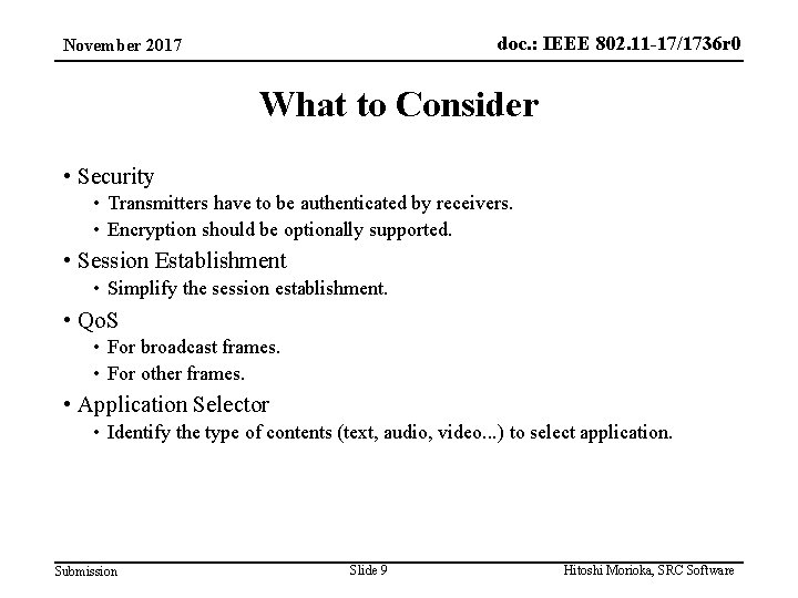 doc. : IEEE 802. 11 -17/1736 r 0 November 2017 What to Consider •