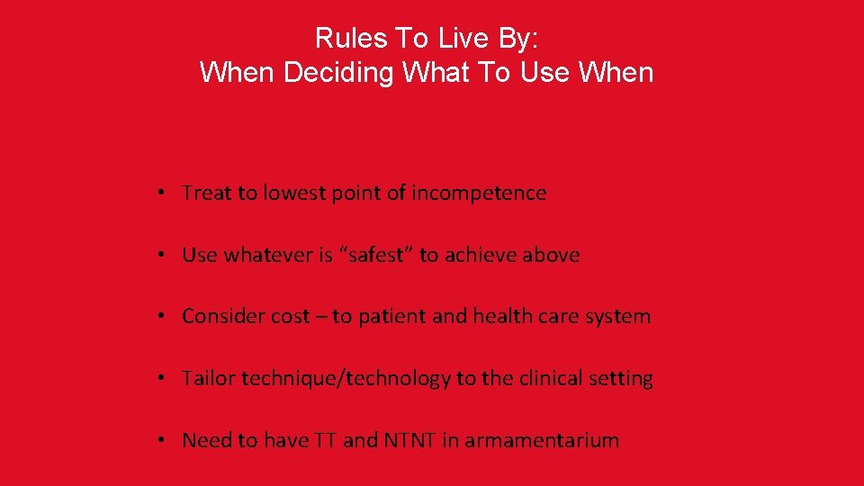 Rules To Live By: When Deciding What To Use When • Treat to lowest