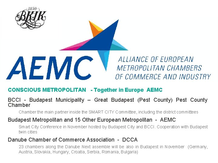 CONSCIOUS METROPOLITAN - Together in Europe AEMC BCCI - Budapest Municipality – Great Budapest